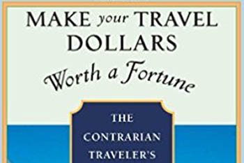 Make your travel dollars worth a fortune